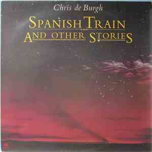 Chris de Burgh - Spanish Train And Other Stories