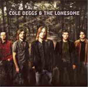 Cole Deggs & The Lonesome - Cole Deggs & The Lonesome
