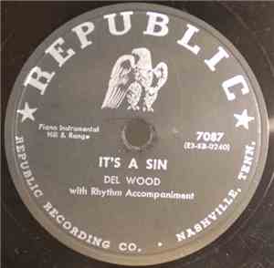 Del Wood - It's A Sin / I Like Mountain Music