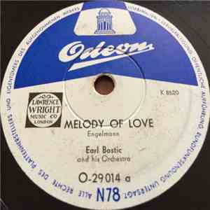 Earl Bostic And His Orchestra - Melody Of Love / Sweet Lorraine