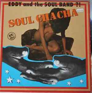 Eddy And The Soulband ?! - SoulChaCha