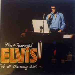 Elvis - The Rehearsals   That's The Way It Is