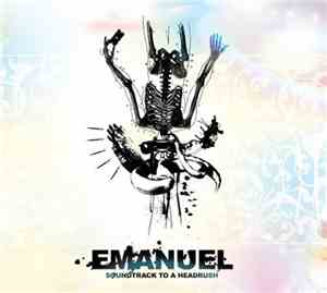 Emanuel  - Soundtrack To A Headrush