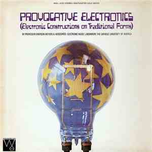 Emerson Meyers - Provocative Electronics (Electronic Constructions On Tradi ...