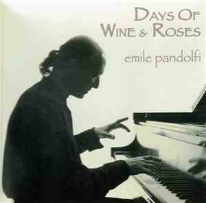 Emile Pandolfi - Days Of Wine & Roses