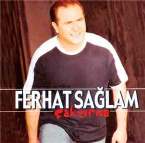 Ferhat Sağlam - Çaktırma
