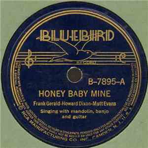 Frank Gerald  - Howard Dixon - Mutt Evans - Honey Baby Mine / New Trouble
