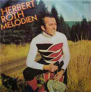 Herbert Roth - Melodien