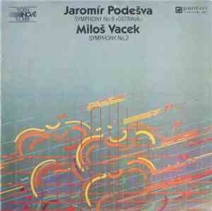 Jaromír Podešva / Miloš Vacek - Symphony No.8  »Ostrava« / Symphony No.2