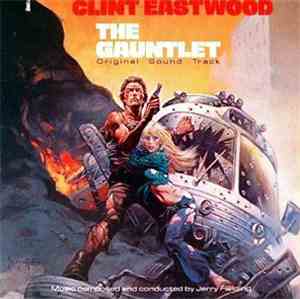 Jerry Fielding - The Gauntlet (Original Soundtrack)