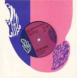 Joe Matthews - Ain't Nothing You Can Do / You Better Check Yourself