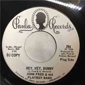 John Fred & His Playboy Band - Hey, Hey, Bunny
