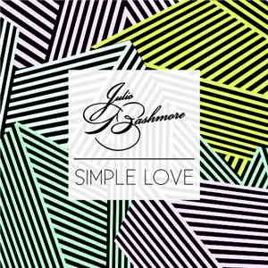 Julio Bashmore - Simple Love