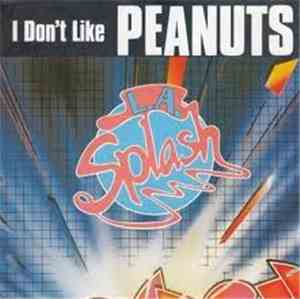 L.A. Splash - I Don't Like Peanuts