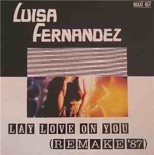 Luisa Fernandez - Lay Love On You (Remake '87)