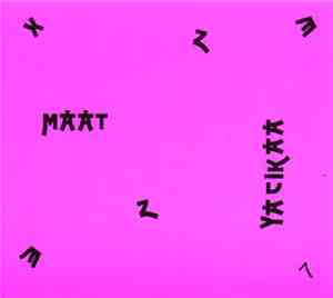 MAAT - Yacikaa