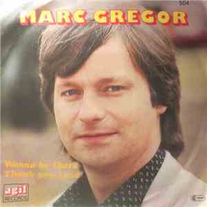 Marc Gregor - Wanna Be There / Thank You Love
