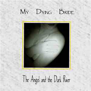 My Dying Bride - The Angel And The Dark River