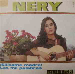 Nery  - Salvame Madre / Las Mil Palabras