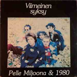 Pelle Miljoona & 1980 - Viimeinen Syksy
