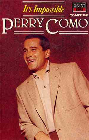 Perry Como - It's Impossible