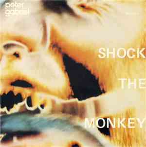 Peter Gabriel - Shock The Monkey