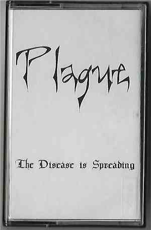 Plague  - The Disease Is Spreading