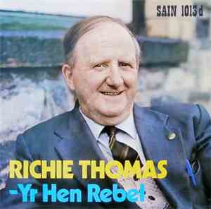 Richie Thomas  - Yr Hen Rebel