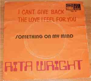 Rita Wright - I Can't Give Back The Love I Feel For You