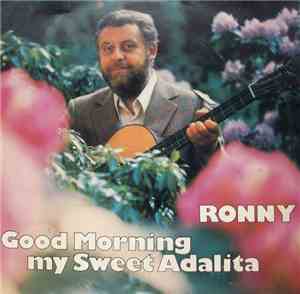Ronny  - Good Morning My Sweet Adalita