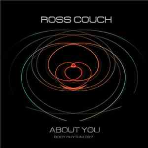 Ross Couch - About You