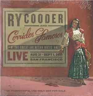 Ry Cooder And Corridos Famosos - Live In San Francisco