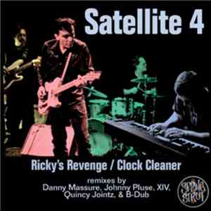 Satellite 4 - Ricky's Revenge / Clock Cleaner