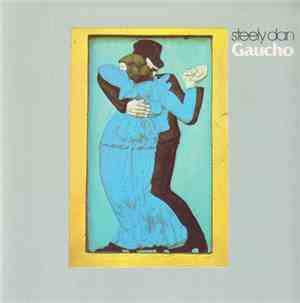 Steely Dan - Gaucho