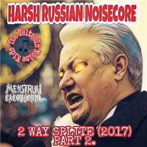 The YeltsЫn Noise Kids / Menstrual Cacophony - Harsh Russian Noisecore 2 Wa ...