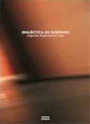 Various - Dialéctica En Suspenso: Argentine Experimental Film And Video