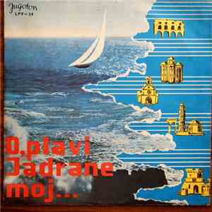 Various - O, Plavi Jadrane Moj