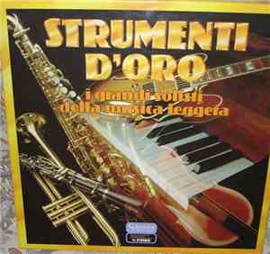Various - Strumenti D'Oro - I Grandi Solisti Della Musica Leggera