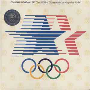 Various - The Official Music Of The XXIIIrd Olympiad Los Angeles 1984