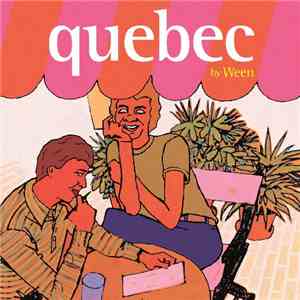 Ween - Quebec
