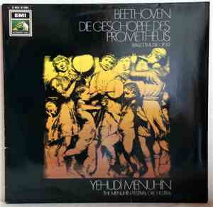 Yehudi Menuhin - The Menuhin Festival Orchestra - Beethoven - Die Geschöpfe ...