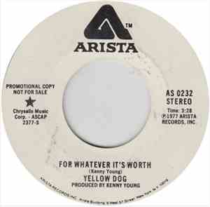 Yellow Dog - For Whatever It's Worth