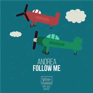 Andrea - Follow Me