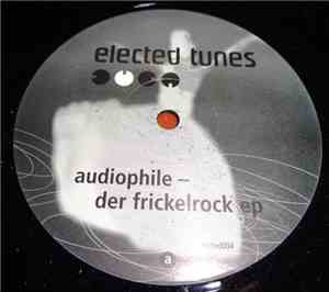 Audiophile  - Der Frickelrock EP