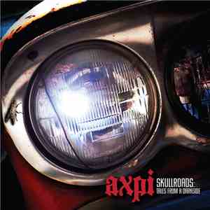 Axpi - SkullRoads: Tales From A Darkside