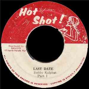 Bobby Kalphat - Last Date