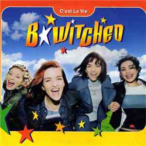 BWitched - C'est La Vie