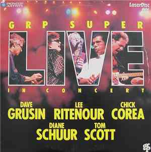 Dave Grusin / Lee Ritenour / Chick Corea / Diane Schuur / Tom Scott - GRP S ...