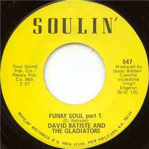 David Batiste And The Gladiators - Funky Soul