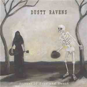 Dusty Ravens - Stories Of Love And Death